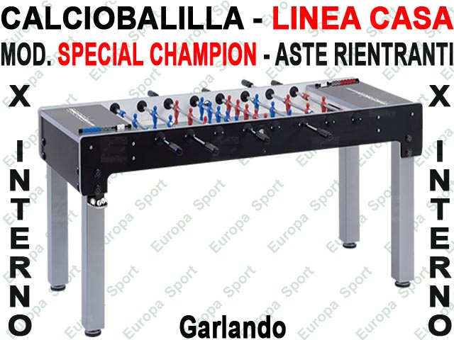 CALCIOBALILLA LINEA CASA PER INTERNO CON ASTE RIENTRANTI MOD. SPECIAL CHAMPION