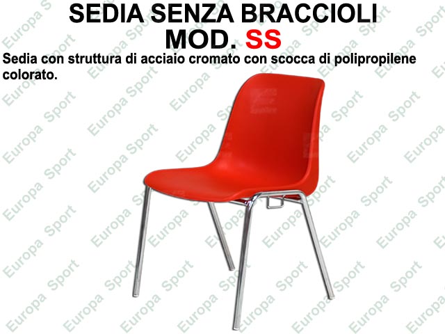 SEDIA CON TELAIO IN ACCIAIO CROMATO E SCOCCA IN POLIPROPILENE  MOD. SS